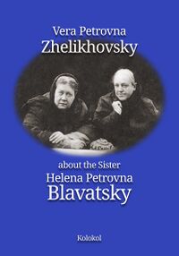 Zhelikhovsky VP about the Sister Blavatsky HP (Kolokol, 2022).jpg